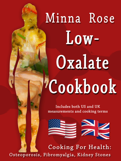 Title details for Low-Oxalate Cookbook by Minna Rose - Available